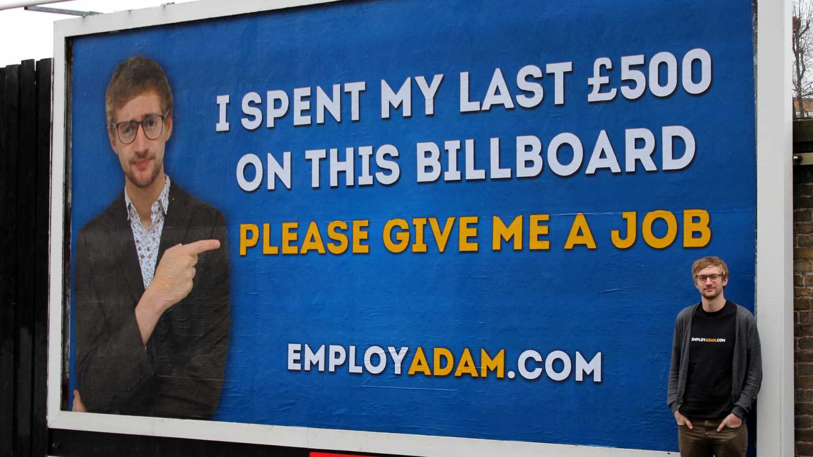 The graduate who spent his last £500 on a billboard begging for a job